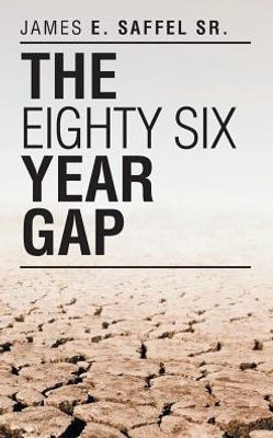 The Eighty Six Year Gap