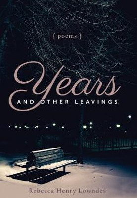 Years And Other Leavings