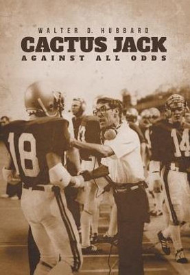 Cactus Jack: Against All Odds