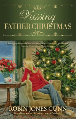 Kissing Father Christmas: A Novel (Father Christmas, 3)