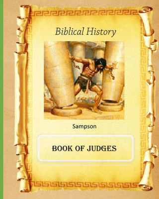 Biblical History: Book Of Judges
