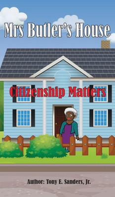 Mrs. Butler'S House: Citizenship Matters