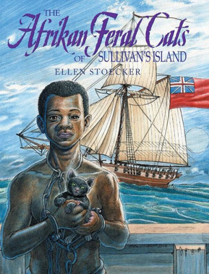 The Afrikan Feral Cats Of Sullivan'S Island