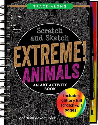 Scratch & Sketch Extreme Animals (Trace Along)