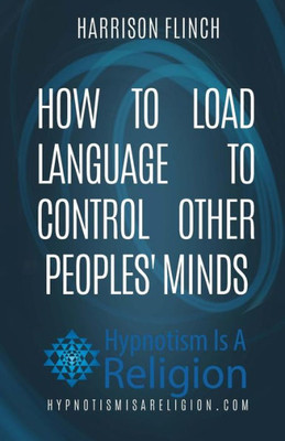How To Load Language To Control Other Peoples' Minds