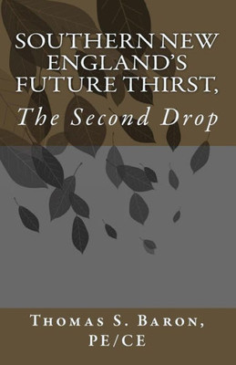 Southern New England'S Future Thirst: The Second Drop