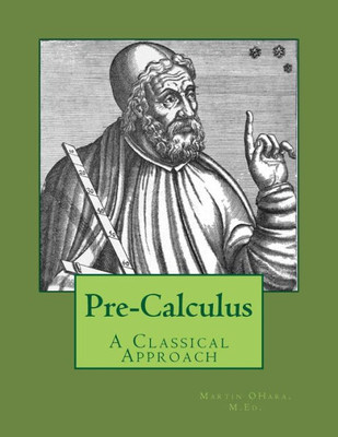 Pre-Calculus - A Classical Approach