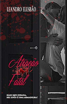 Atração Fatal (Portuguese Edition)