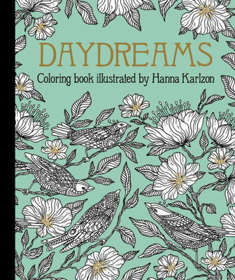 Daydreams Coloring Book: Originally Published In Sweden As "Dagdrömmar"