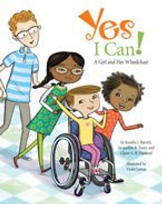 Yes I Can!: A Girl And Her Wheelchair