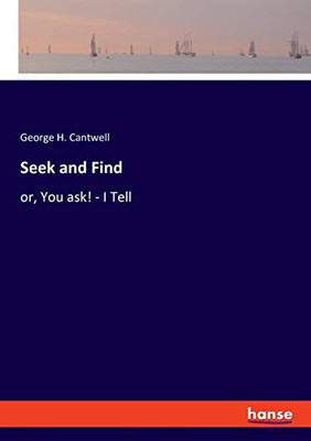 Seek and Find: or, You ask! - I Tell