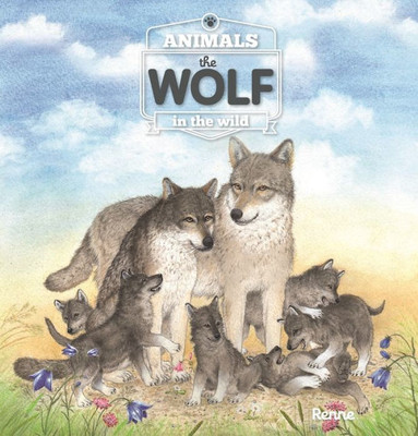 The Wolf (Animals In The Wild)