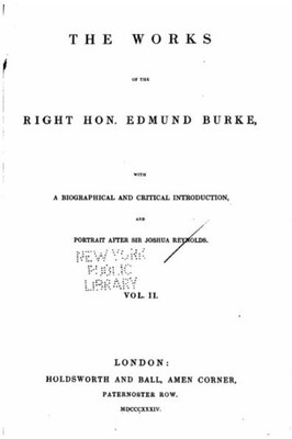 The Works Of The Right Hon. Edmund Burke - Vol. Ii