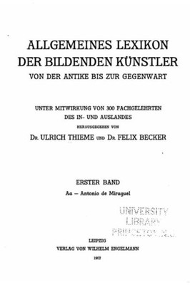 Allegemeines Lexikon Der Bildenden Kunstler (German Edition)
