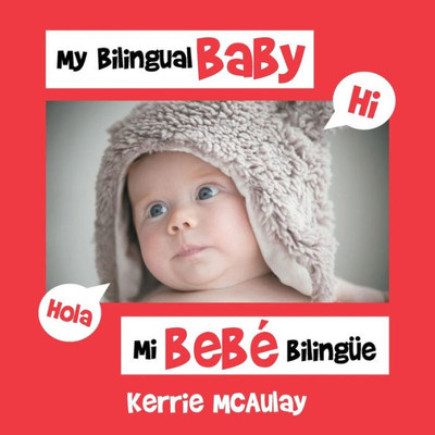 My Bilingual Baby: Mi BebE Bilingüe