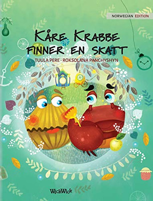 Kåre Krabbe finner en skatt: Norwegian Edition of "Colin the Crab Finds a Treasure"