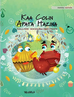 Kaa Colin Apata Hazina: Swahili Edition of Colin the Crab Finds a Treasure