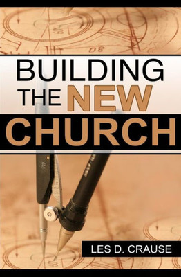 Building The New Church: God'S Order For The Church And Family