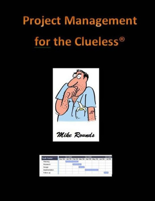 Project Management For The Clueless