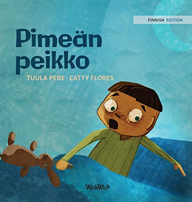Pimeän peikko: Finnish Edition of "Dread in the Dark" (Little Fears) - Hardcover