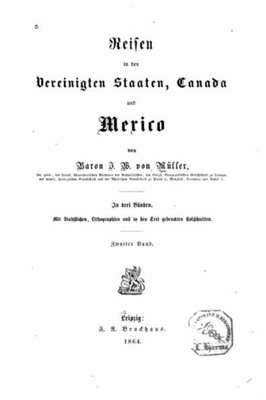 Reisen In Den Vereinigten Staaten, Canada Und Mexico (German Edition)