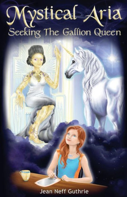 Mystical Aria: Seeking The Gallion Queen