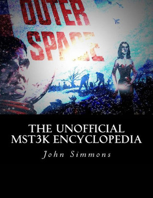 The Unofficial Mst3K Encyclopedia