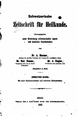 Schweizerische Zeitschrift Fuer Heilkunde (German Edition)