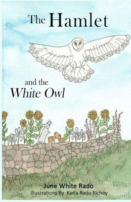 The Hamlet And The White Owl