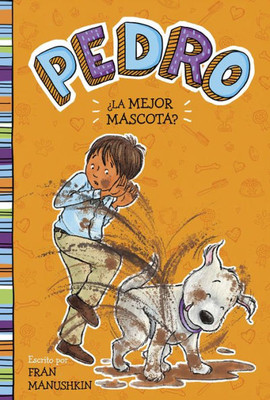 ¿La Mejor Mascota? (Pedro) (Spanish Edition)