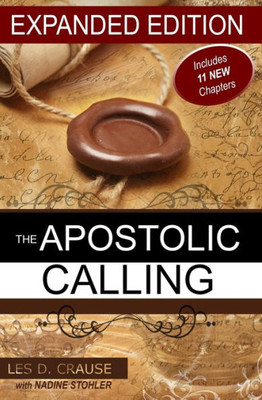 The Apostolic Calling Expanded: Identifying Your Apostolic Call