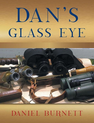 Dan'S Glass Eye