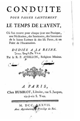 Conduite Pour Passer Saintement Le Temps De L'Avent (French Edition)