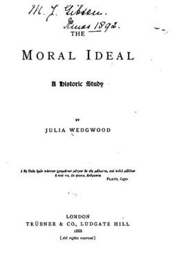 The Moral Ideal, A Historic Study