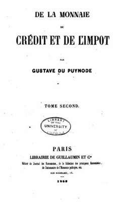 De La Monnaie, Du CrEdit Et De L'Impot (French Edition)