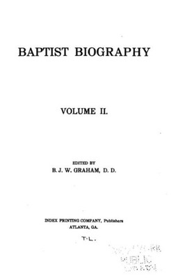 Baptist Biography - Volume Ii