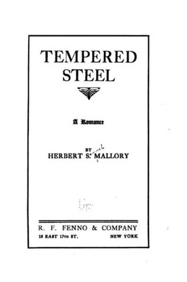 Tempered Steel, A Romance