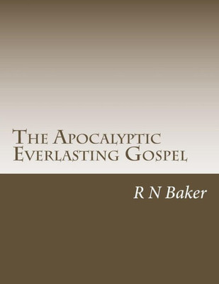 The Apocalyptic Everlasting Gospel