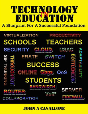 Technology In Education: A Blueprint For A Successful Foundation