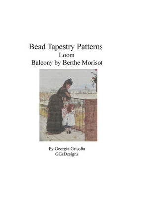 Bead Tapestry Patterns Loom Balcony By Berthe Morisot