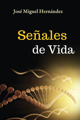 Senales De Vida (Spanish Edition)