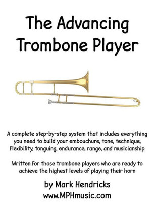 The Advancing Trombone Player