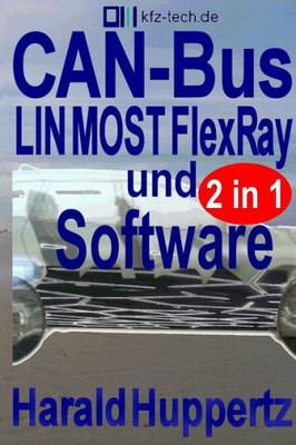 Can-Bus Und Software (Kfz-Technik) (German Edition)