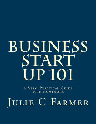 Business Start Up 101: Starting Your Own Business