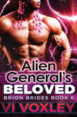 Alien General'S Beloved: Scifi Alien Romance (Brion Brides)