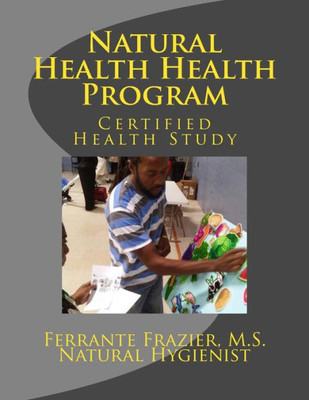 Natural Health Consultant Program: Certified Health Study