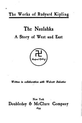 The Naulahka, A Story Of West And East