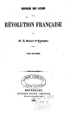 Histoire Des Causes De La REvolution Française (French Edition)