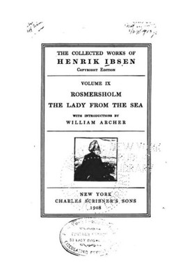 Rosmersholm, The Lady From The Sea