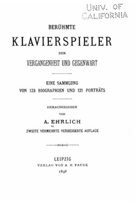 Beruhmte Klavierspieler Der Vergangenheit Und Gegenwart (German Edition)